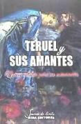 Teruel y sus amantes : nuevos relatos para un aniversario