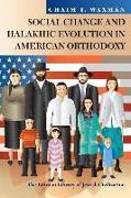 Social Change and Halakhic Evolution in American Orthodoxy