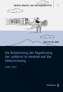 Die Entwicklung der Regulierung der Luftfahrt in Hinsicht auf die Globalisierung