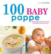 100 baby pappe. L'alimentazione naturale nel primo anno di vita