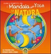 La natura. I mandala dello yoga