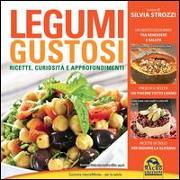 Legumi gustosi. Ricette curiosità e approfondimenti