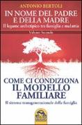 In nome del padre e della madre. Il legame archetipico tra famiglia e malattia