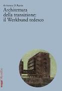 Architettura della transizione: il Werkbund tedesco