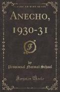 Anecho, 1930-31 (Classic Reprint)