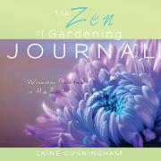 The Zen of Gardening Journal: Large journal, lined, 8.5x8.5