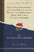 Grammatica Philosophica da Lingua Portugueza, Ou Principios da Grammatica Geral Applicados A Nossa Linguagem (Classic Reprint)