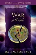 War of the Gods: Book 4 of the Kopaz Series
