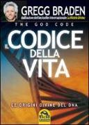 Il codice della vita. Le origini divine del DNA