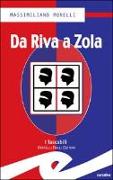 Da Riva a Zola