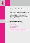 Assessor-Basics. Die Strafrechtsklausur im Assessorexamen