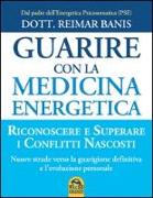 Guarire con la medicina energetica