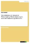 Diversifikation oder integrierte Wertschöpfung. Wachstumsstrategien moderner Immobiliengesellschaften