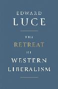 The Retreat of Western Liberalism