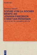 Sophie von La Roches Briefe an Johann Friedrich Christian Petersen (1788¿1806)