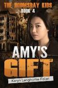 The Doomsday Kids Book 4: Amy's Gift