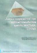 Juegos cooperativos con utilidad transferible usando MATLAB : TUGlab