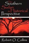 The Southern Sudan in Historical Perspective