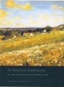 American Impressionist: the Art and Life of Alson Skinner Clark