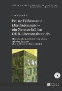 Franz Fühmann: «Das Judenauto» ¿ ein Zensurfall im DDR-Literaturbetrieb