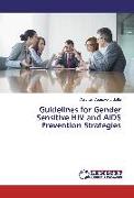 Guidelines for Gender Sensitive HIV and AIDS Prevention Strategies