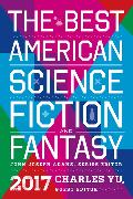 The Best American Science Fiction and Fantasy 2017