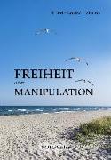 Freiheit oder Manipulation