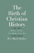 The Birth of Christian History