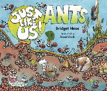 Just Like Us! Ants