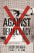 Against Democracy