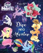 My Little Pony: The Movie: Dive into Adventure