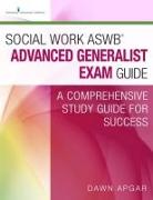 Social Work ASWB (R) Advanced Generalist Exam Guide