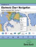 Introduction to Electronic Chart Navigation: With an Annotated Ecdis Chart No. 1