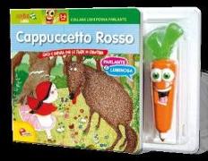 Cappuccetto Rosso. Libro penna parlante carotina