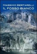 Il fosso bianco