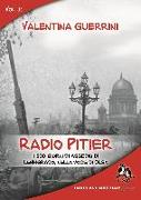 Radio Pitier. I 900 giorni di assedio di Leningrado, nella voce di Olga