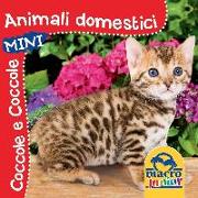 Animali domestici. Coccole e coccole mini