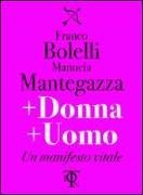 + donna + uomo. Un manifesto vitale