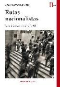 Rutas nacionalistas : la sociedad vasca en el siglo XXI
