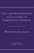 Text and Interpretation as Categories of Theological Thinking