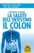 La salute dell'intestino. Il colon