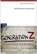 Generation Z als Herausforderung für die Berufsschule