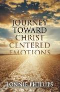 Journey Toward Christ Centered Emotions