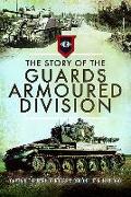 The Story of the Guards Armoured Division