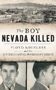 The Boy Nevada Killed