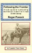 Following the Frontier: An Epic Equestrian Journey Along the Infamous Outlaw Trail to Meet Butch Cassidy