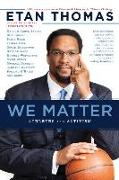 We Matter: Athletes and Activism