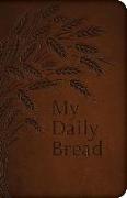 MY DAILY BREAD (FULL SIZE)