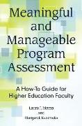 Meaningful and Manageable Program Assessment