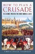 How to Plan a Crusade